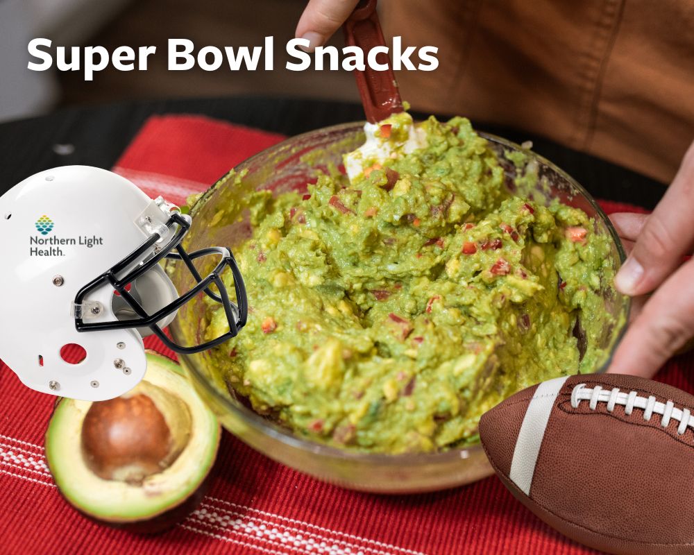 Healthy Super Bowl Snacks Northern Light Health